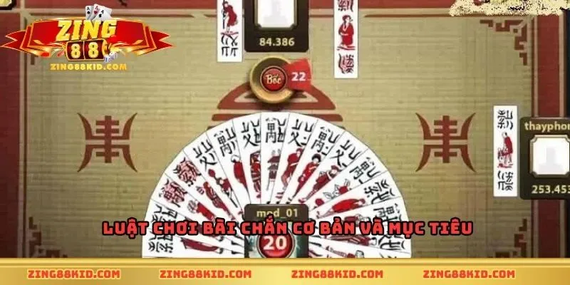 Luật chơi bài chắn cơ bản và mục tiêu