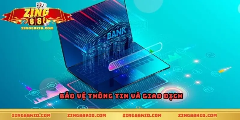 Bảo vệ thông tin và giao dịch